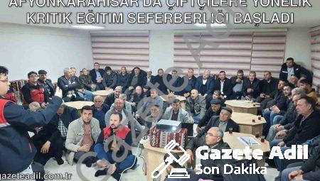 Afyonkarahisar’da Çiftçilere Yönelik Kritik Eğitim Seferberliği Başladı