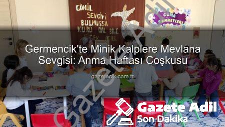Germencik’te Sevgi ve Hoşgörü Ruhu: Mevlana Haftası Minik Kalplere Dokundu