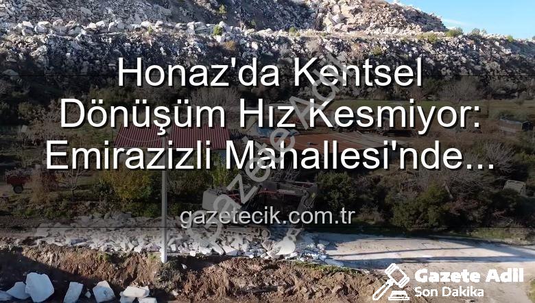 Honaz çevre düzenlemesi - Honaz'da Kapsamlı Çevre Düzenlemesi: Emirazizli Mahallesi Yeniden Şekilleniyor
