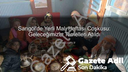 Sarıgöl’de Yerli Malı Haftası Coşkusu: Geleceğimizin Temelleri Atıldı
