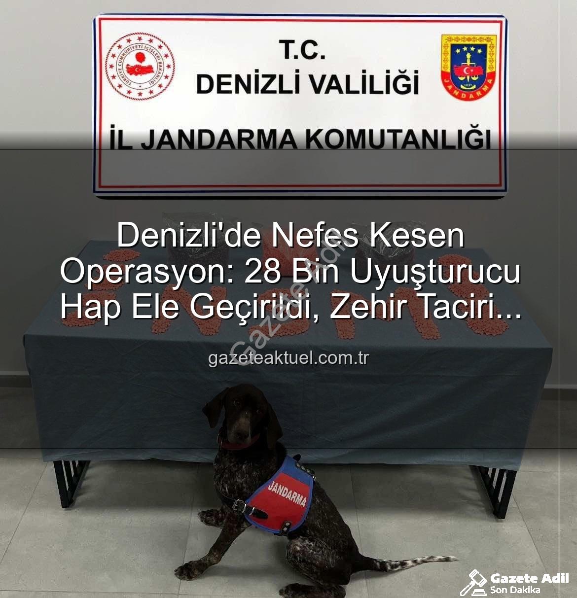 uyuşturucu hap - Jandarma'dan Zehir Tacirlerine Darbe: Denizli'de 28 Bin Uyuşturucu Hap Ele Geçirildi