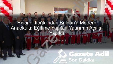 Hisarcıklıoğlu’ndan Buldan’a Modern Anaokulu: Eğitime Yapılan Yatırımın Açılışı Yapıldı