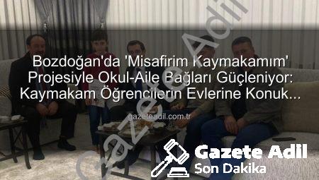 Bozdoğan’da ‘Misafirim Kaymakamım’ Projesiyle Okul-Aile Bağları Güçleniyor: Kaymakam Öğrencilerin Evlerine Konuk Oldu