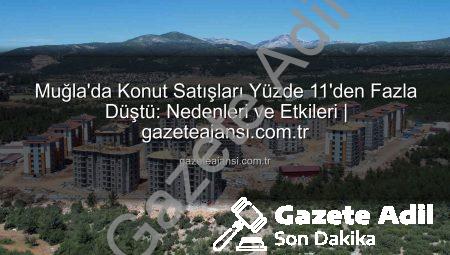 Muğla’da Konut Satışları Ani Düşüşte: Kasım Ayı Rakamları Ne Diyor?
