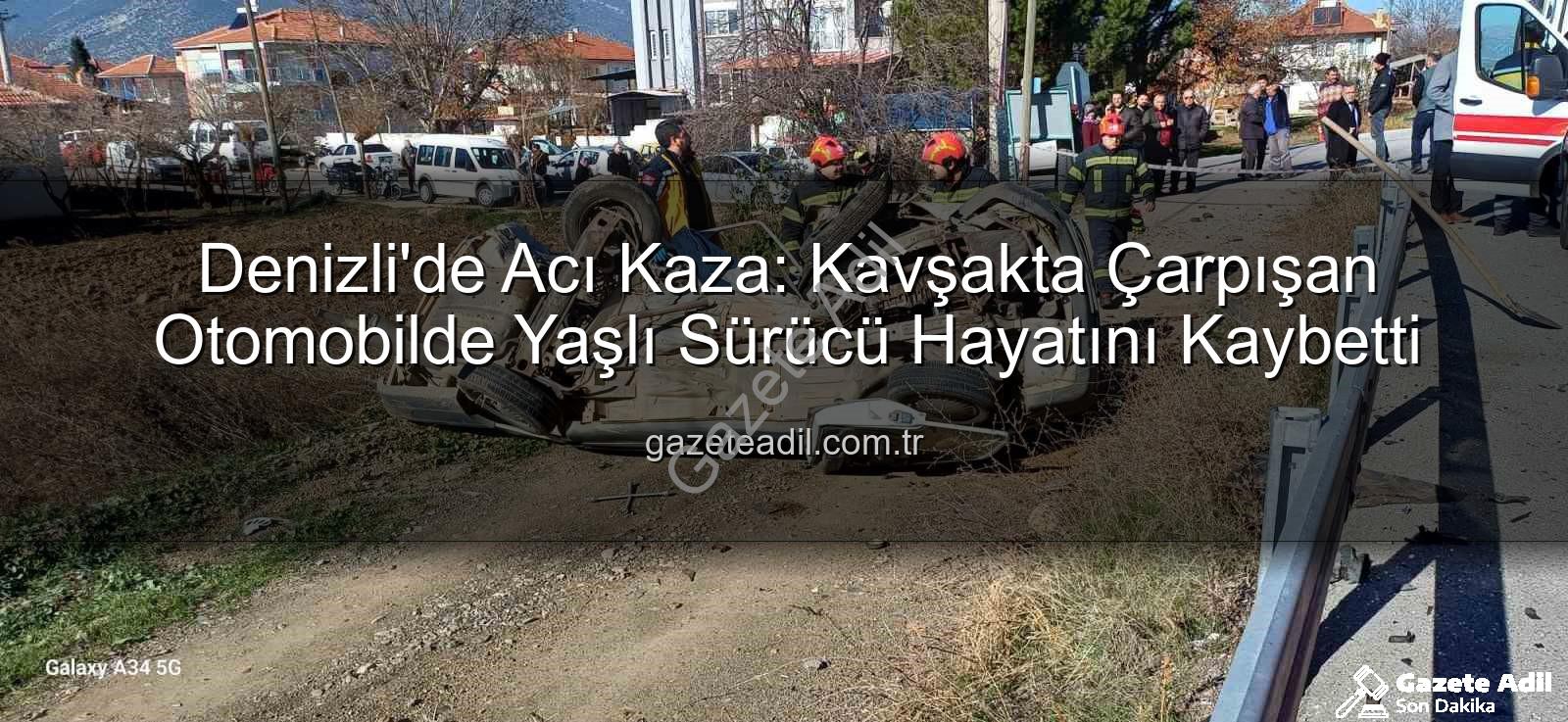 Denizli trafik kazası - Denizli'de Acı Kaza: Kavşakta Çarpışan Otomobilde Yaşlı Sürücü Hayatını Kaybetti