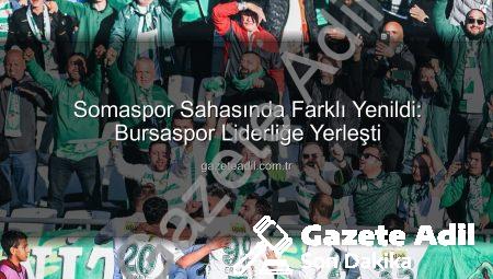 Somaspor Sahasında Farklı Yenildi: Bursaspor Liderliğe Yerleşti