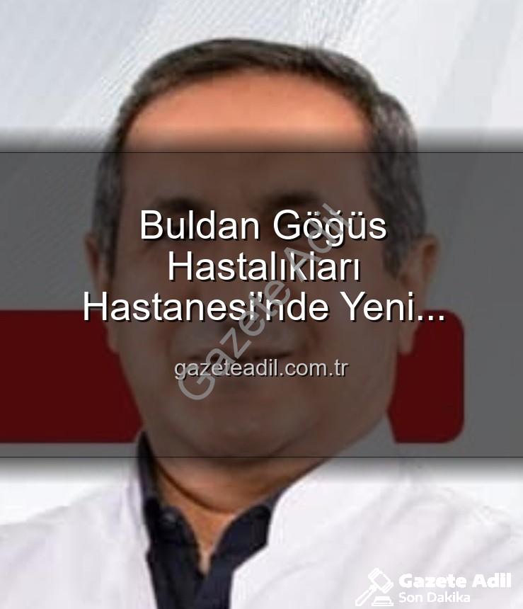 Buldan Göğüs Hastalıkları Başhekimi - Buldan Göğüs Hastalıkları Hastanesi'nde Yeni Dönem: Uzm. Dr. Nurettin Şahin Başhekim Olarak Atandı