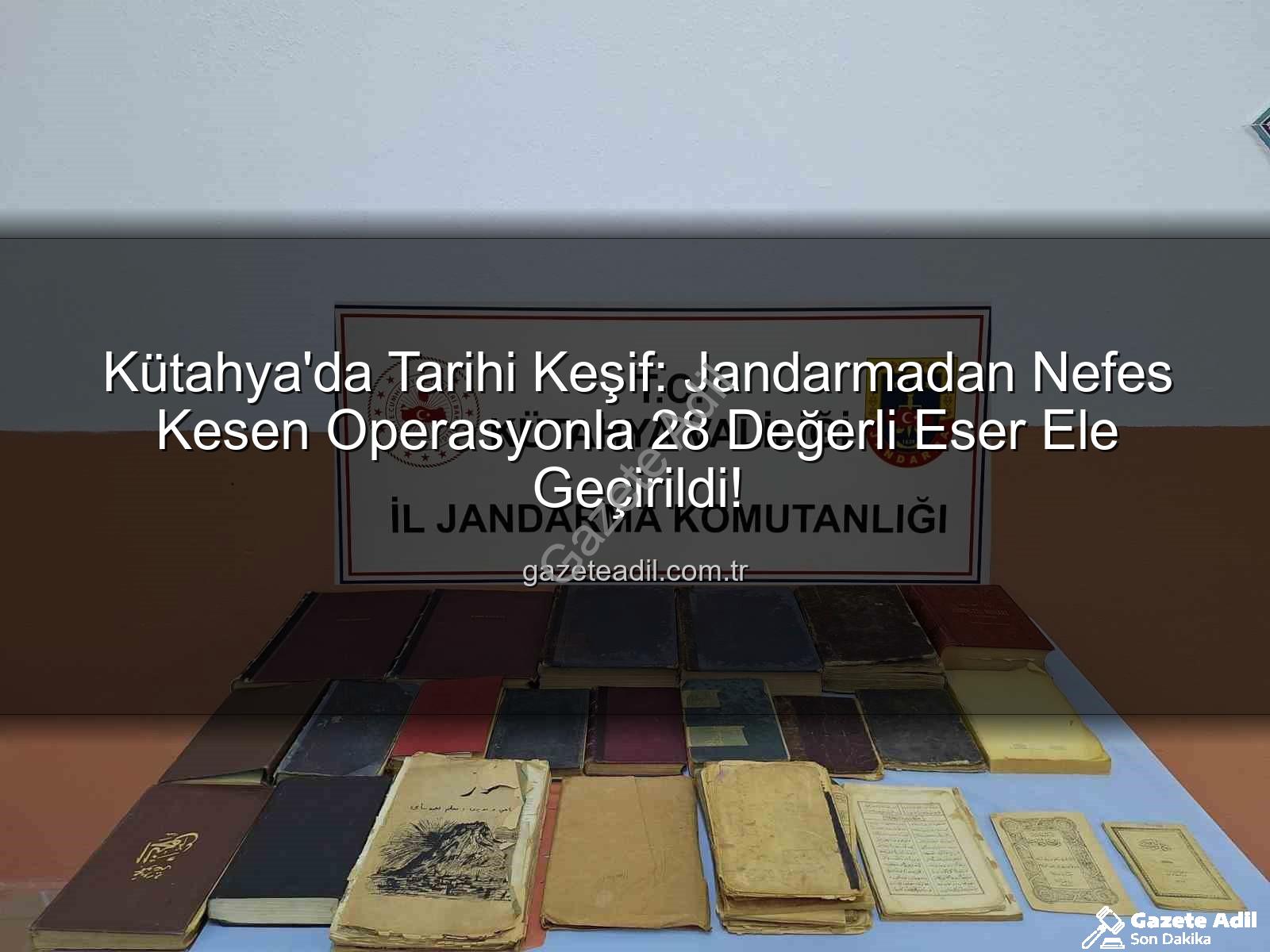 tarihi eser - Kütahya'da Tarihi Keşif: Jandarmadan Nefes Kesen Operasyonla 28 Değerli Eser Ele Geçirildi!