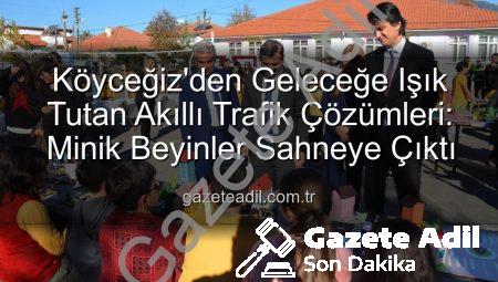 Köyceğiz’den Geleceğe Işık Tutan Akıllı Trafik Çözümleri: Minik Beyinler Sahneye Çıktı
