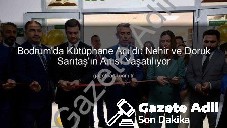 Bodrum’da Kütüphane Açıldı: Nehir ve Doruk Sarıtaş’ın Anısı Yaşatılıyor