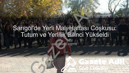 Sarıgöl’de Yerli Malı Haftası Coşkusu: Tutum ve Yerlilik Bilinci Yükseldi