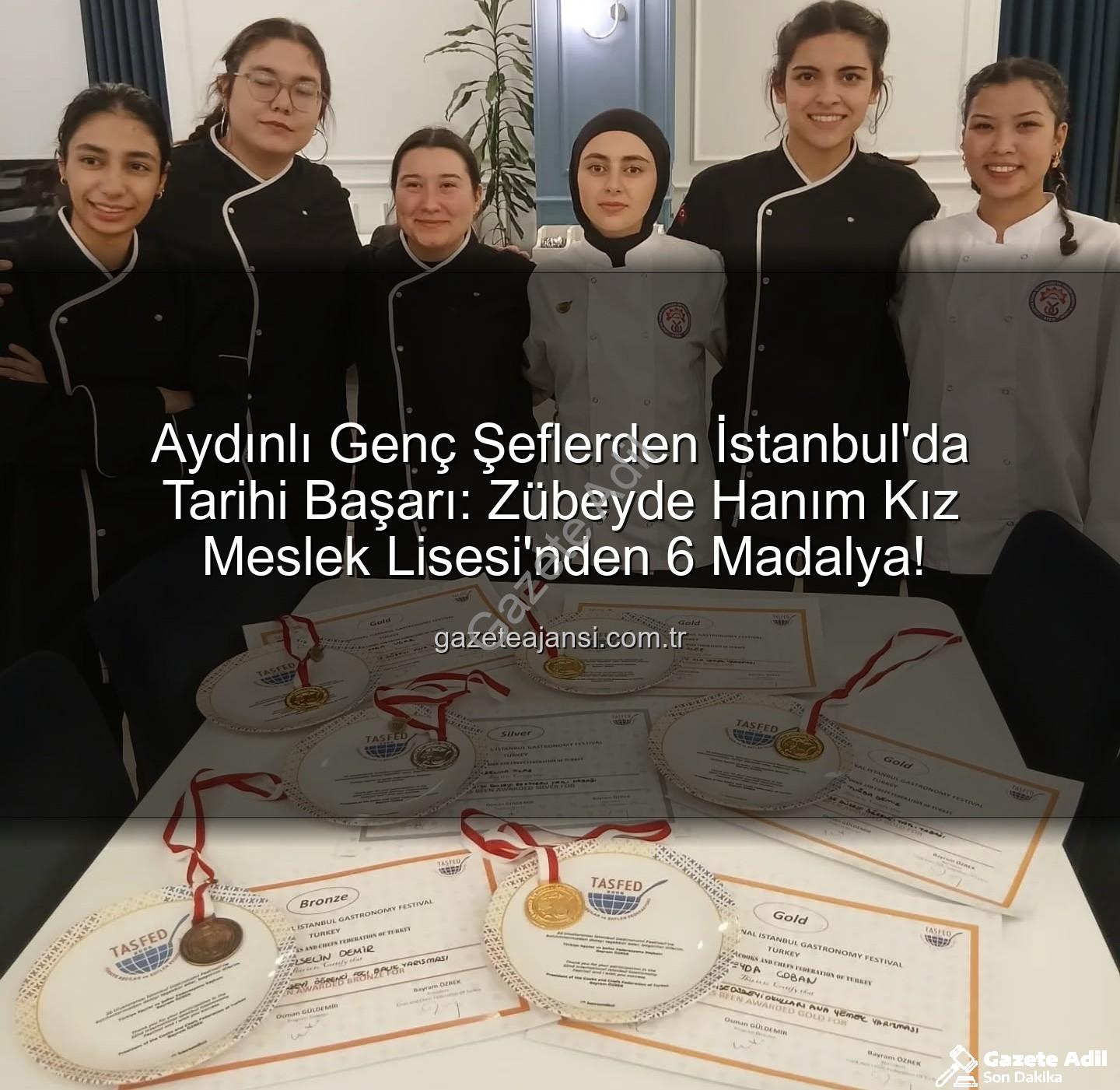gastronomi festivali - Efeler Zübeyde Hanım Lisesi'nden Tarihi Başarı: Gastronomi Festivali'nde Madalyaları Topladılar!