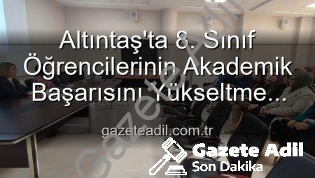 Altıntaş’ta 8. Sınıf Öğrencilerinin Akademik Başarısını Yükseltme Stratejileri Değerlendirildi