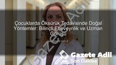 Çocuklarda Öksürük Tedavisinde Doğal Yöntemler: Bilinçli Ebeveynlik ve Uzman Görüşü