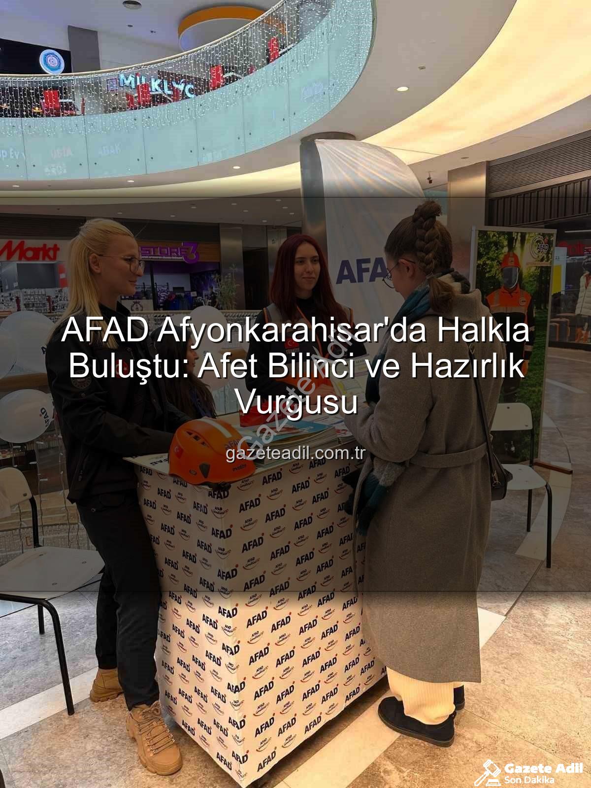 AFAD Afyonkarahisar - AFAD Afyonkarahisar'da Halkla Buluştu: Afet Bilinci ve Hazırlık Vurgusu
