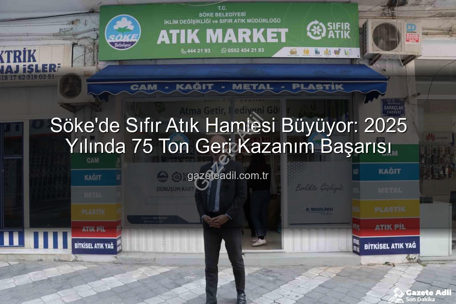 Söke geri kazanım - Söke'de Sıfır Atık Hamlesi Büyüyor: 2025 Yılında 75 Ton Geri Kazanım Başarısı
