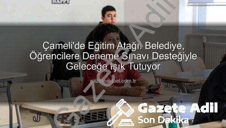 Çameli’de Geleceğe Yatırım: Belediye’den Öğrencilere Kapsamlı Deneme Sınavı Desteği